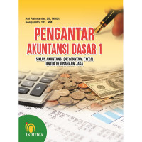 Image of Pengantar akuntansi dasar 1 : Siklus akuntansi (Acconting Cycle) untuk perusahaan jasa