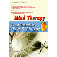 Image of Mind therapy: 55 kiat mengsinergikan jiwa dan pikiran