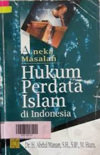 Image of Aneka masalah hukum perdata islam di Indonesia