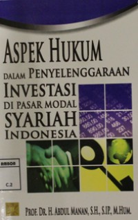 Image of Aspek hukum dalam penyelenggaraan investasi di pasar modal syariah indonesia