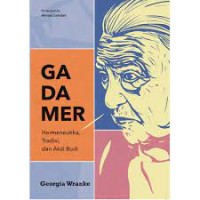 Image of Gadamer: hermeneutik, tradisi, dan akal budi