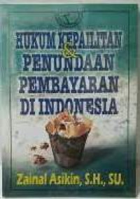 Image of Hukum kepailitan & penundaan pembayaran di indonesia