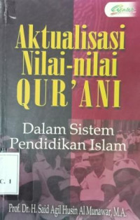 Image of Aktualisasi nilai-nilai Qur'ani : dalam sistem pendidikan Islam