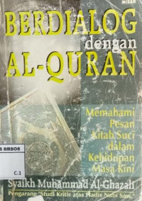 Image of Berdialog dengan al-qur'an; memahami pesan kitab suci dalam kehidupan masa kini