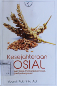 Image of Kesejahteraan sosial : pekerjaan sosial, pembangunan sosial, dan kajian pembangunan