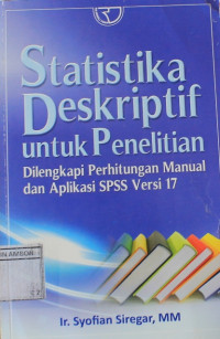 Image of Statistika deskriptif untuk penelitian : dilengkapi perhitungan manual dan aplikasi spss versi 17