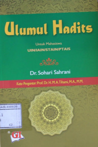 Image of Ulumul hadits : Untuk mahasiswa UIN / IAIN / STAIN / PTAIS