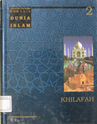 Image of Ensiklopedi tematis dunia islam : Khilafah jilid 2