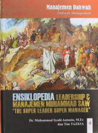 Image of Ensiklopedia leadership & Manajemen  Muhammad SAW 