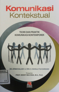 Image of Komunikasi  Kontekstual  : teori dan praktik komunikasi kontemporer