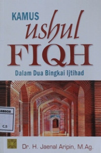 Image of Kamus ushul fiqh dalam dua bingkai ijtihad