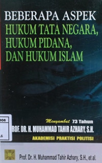 Image of Beberapa aspek hukum tata negara, hukum pidana dan hukum islam