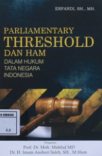 Image of Parliamentary threshold dan HAM dalam hukum tata negara Indonesia
