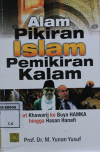 Image of Alam pikiran islam pemikiran kalam : dari khawarij ke buya hamka hingga hasan hanafi.