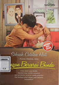 Image of Jangan bercerai bunda : Sebuah catatan hati