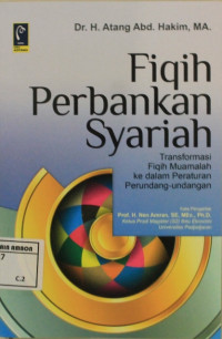 Image of Fiqih perbankan syariah transformasi fiqih muamalah ke dalam peraturan perundang-undangan