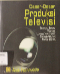 Image of Dasar-dasar produksi televisi