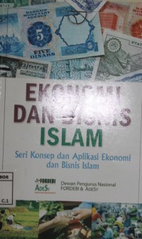 Image of Ekonomi dan bisnis islam : seri konsep dan aplikasi ekonomi dan bisnis islam