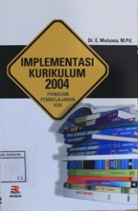 Image of Implementasi kurikulum 2004 panduan pembelajaran KBK