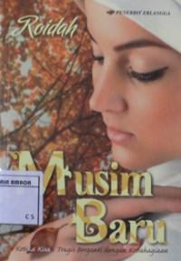 Image of Musim baru : ketika kisah tragis berganti dengan kebahagiaan