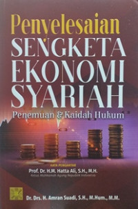 Image of Penyelesaian sengketa ekonomi syariah : penemuan & kaidah hukum