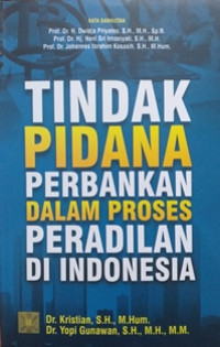 Image of Tindakan pidana perbankan dalam proses peradilan di Indonesia