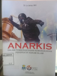 Image of Anarkis dalam pemberantasan kemungkaran perspektif hukum islam
