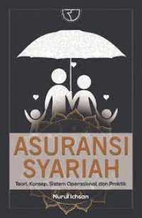 Image of Asuransi syariah teori, konsep, sistem operasional, dan praktik