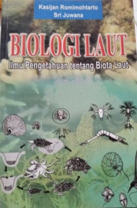 Image of Biologi laut: ilmu pengetahuan tantang biota laut