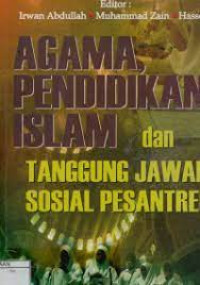 Image of Agama pendidikan islam dan tanggung jawab sosial pesantren