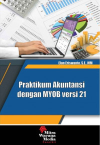Image of Praktikum akuntansi dengan MYOB versi 21