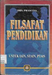 Image of Filsafat pendidikan untuk IAIN, STAIN, PTAIS
