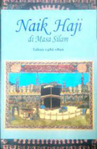 Image of Naik haji di masa silam tahun 1482-1890