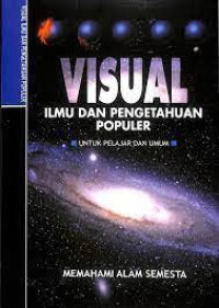 Image of Visual : Ilmu dan pengetahuan populer untuk pelajar dan umum