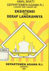 Image of Amal bakti departemen agama RI 3 januari 1946 - 3 Januari 1987; eksistensi dan derap langkahnya