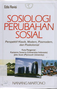 Image of Sosiologi perubahan sosial : perspektif klasik, modern, posmodern, dan poskolonial