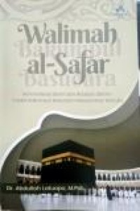 Image of Walimah al-safar : harmonisasi Islam dan budaya dalam tradisi bakumpul basudara masyarakat maluku