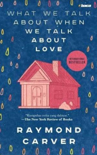 Image of What we talk about when we talk about love
